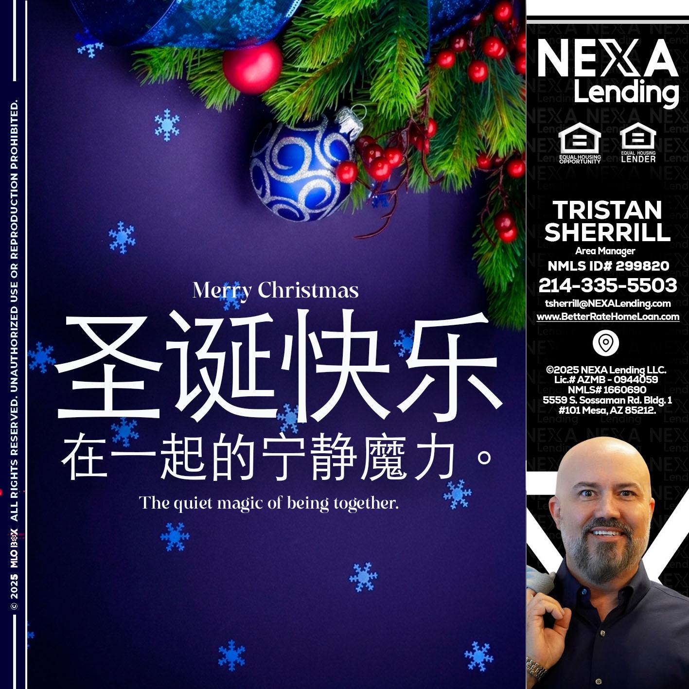 圣诞快乐 在一起的宁静魔力。 - Tristan Sherrill -Branch Manager