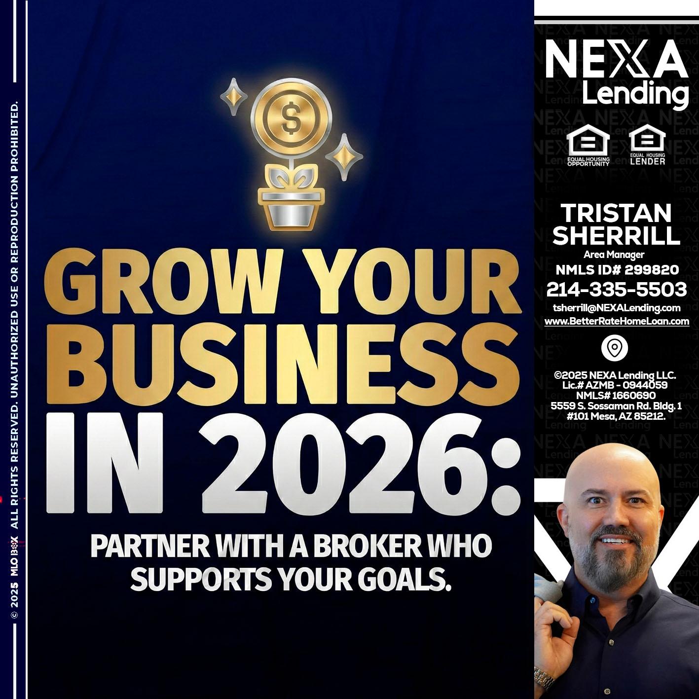 GROW YOUR BUSINESS - Tristan Sherrill -Branch Manager