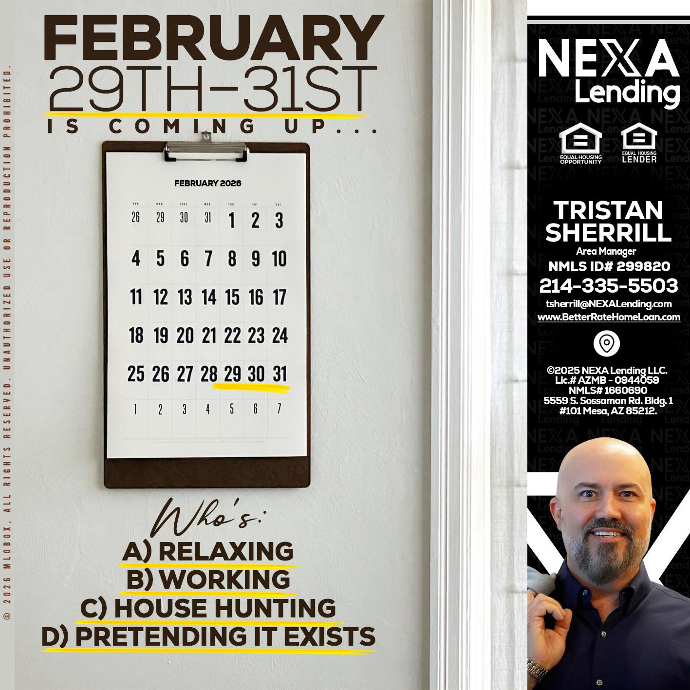 FEBRUARY 29-31 - Tristan Sherrill -Branch Manager