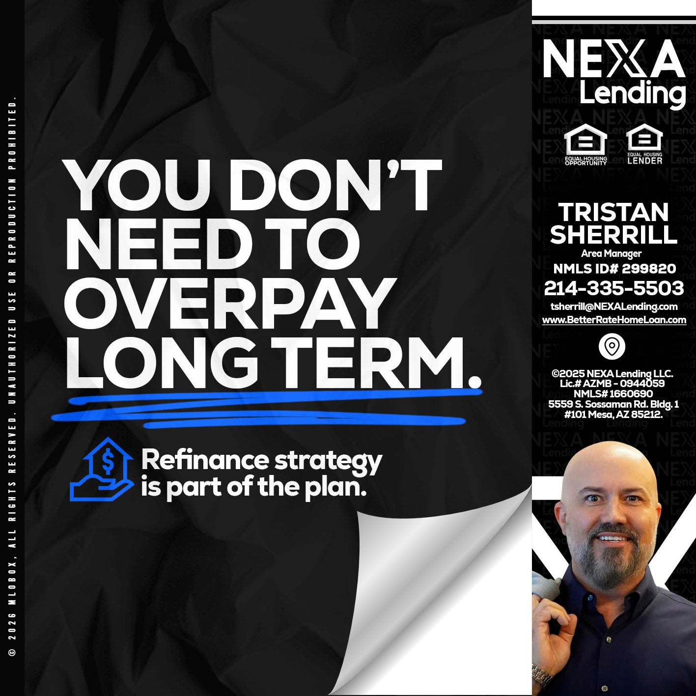 you don't need - Tristan Sherrill -Branch Manager