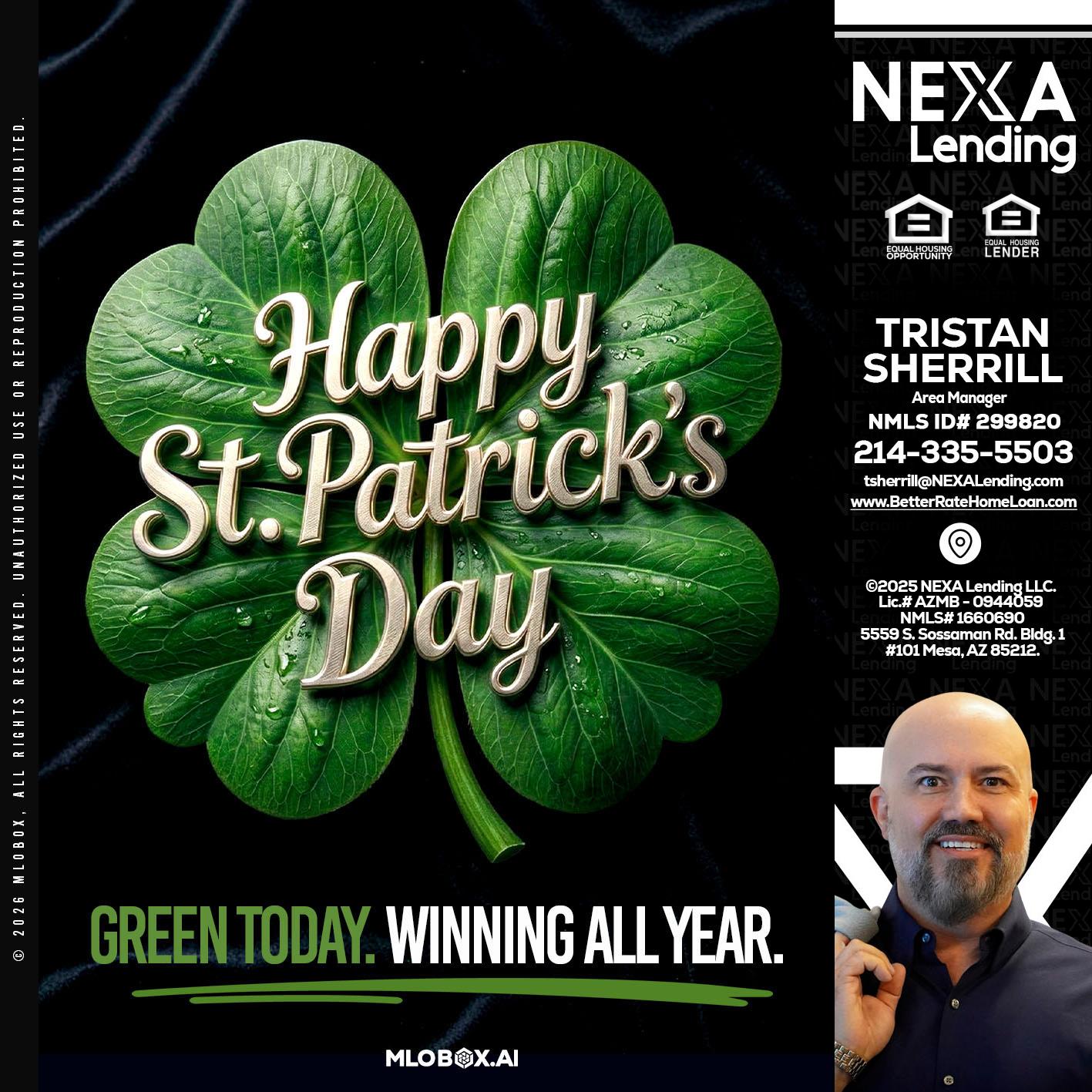 happy st. Patricks day - Tristan Sherrill -Branch Manager