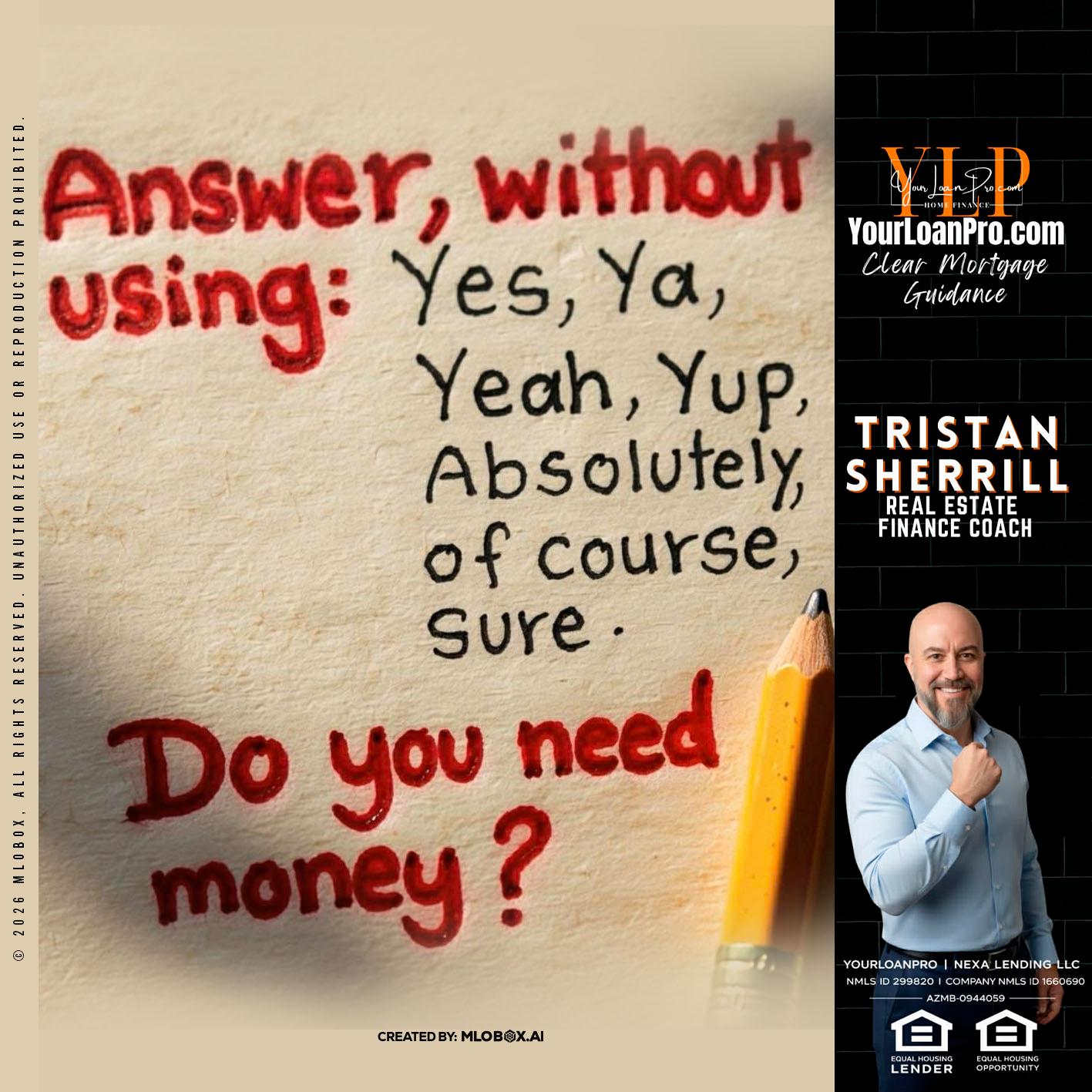 answer without - Tristan Sherrill -Branch Manager