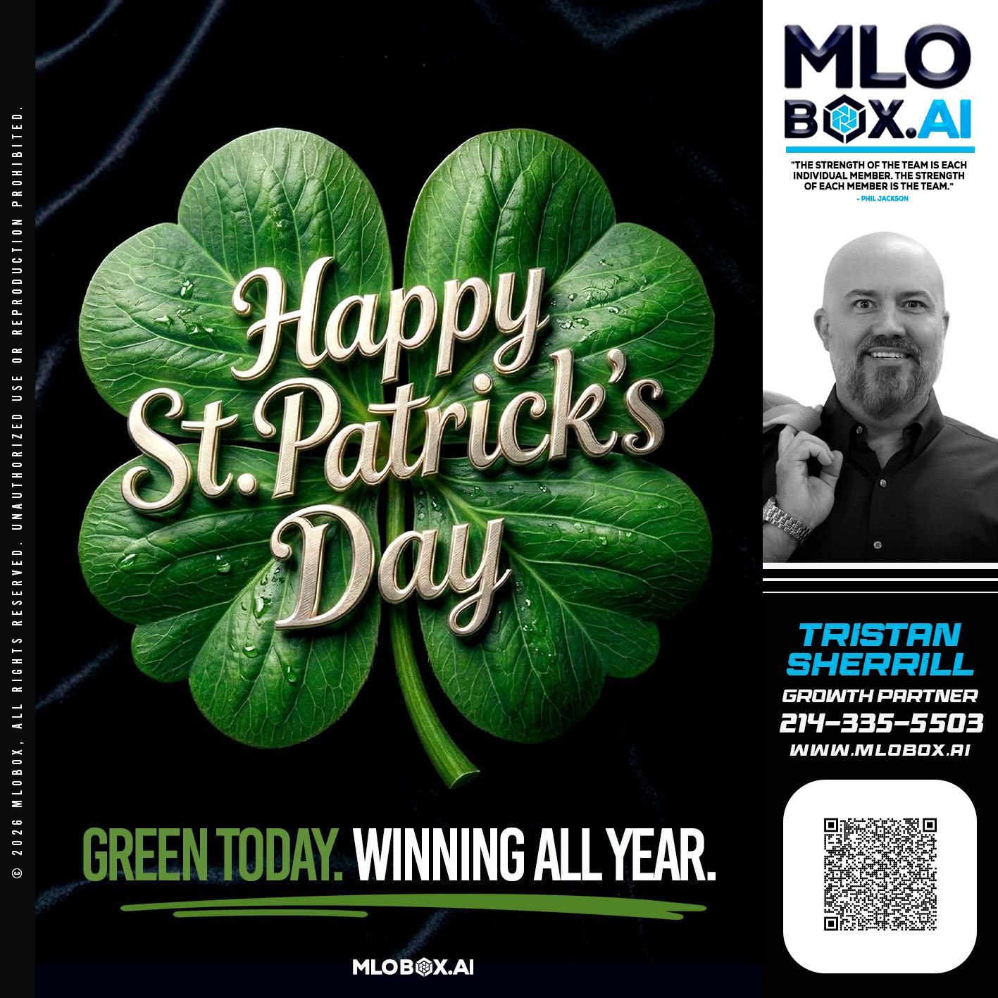 happy st Patricks day - Tristan Sherrill -Branch Manager