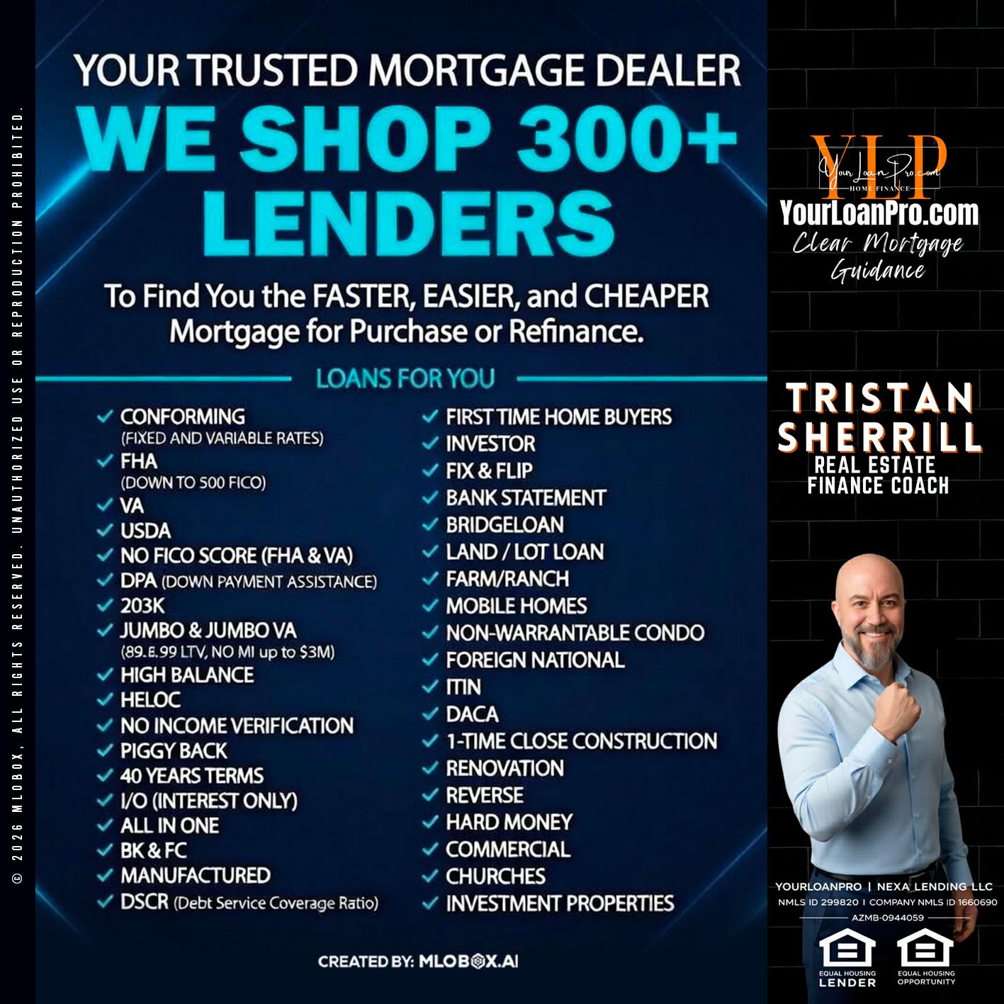 we shop 300 + lenders - Tristan Sherrill -Branch Manager