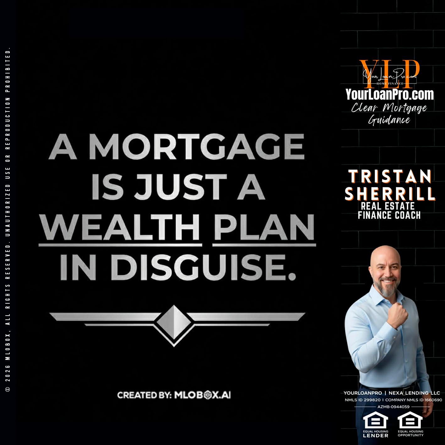 a mortgage is just - Tristan Sherrill -Branch Manager