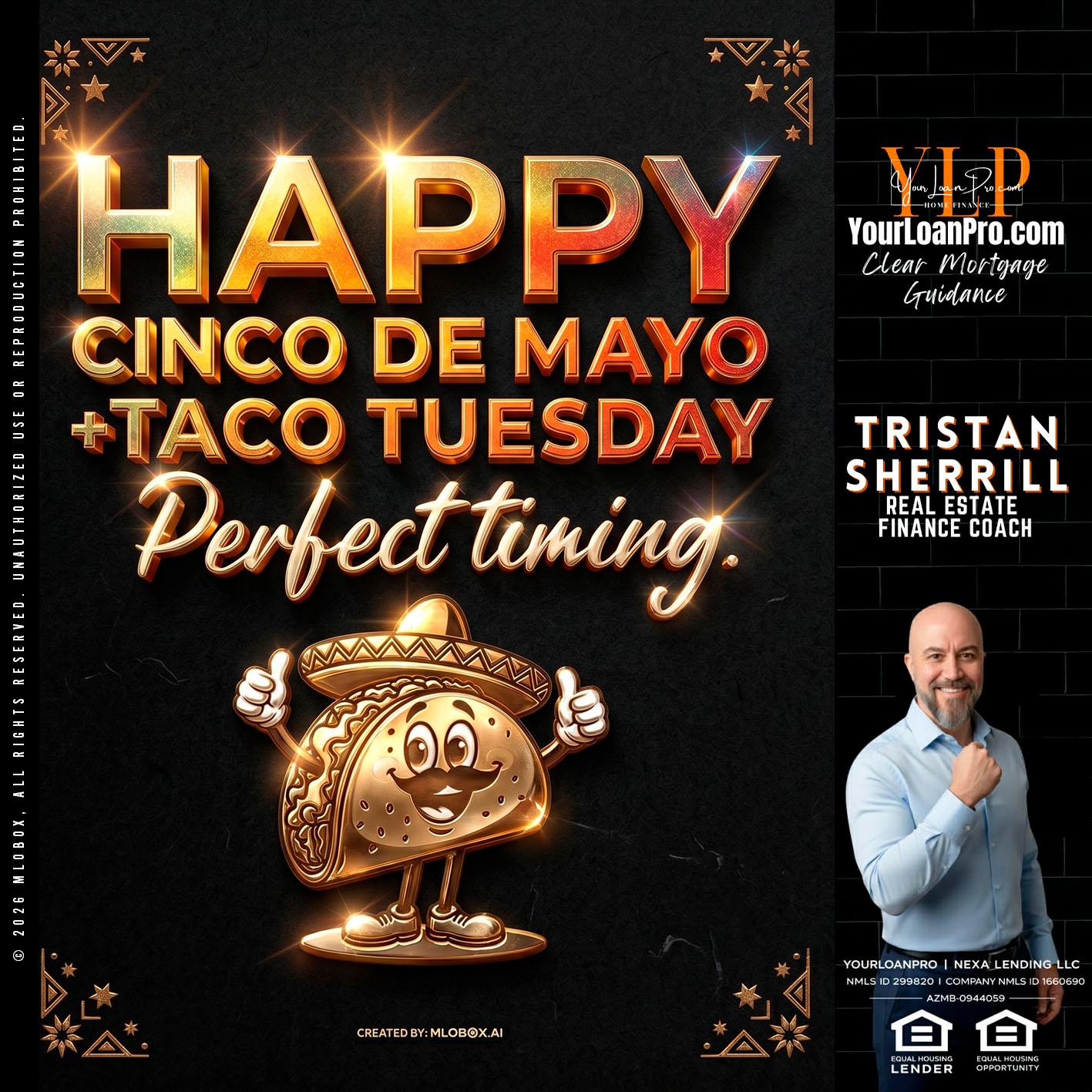 happy 5 de mayo - Tristan Sherrill -Branch Manager