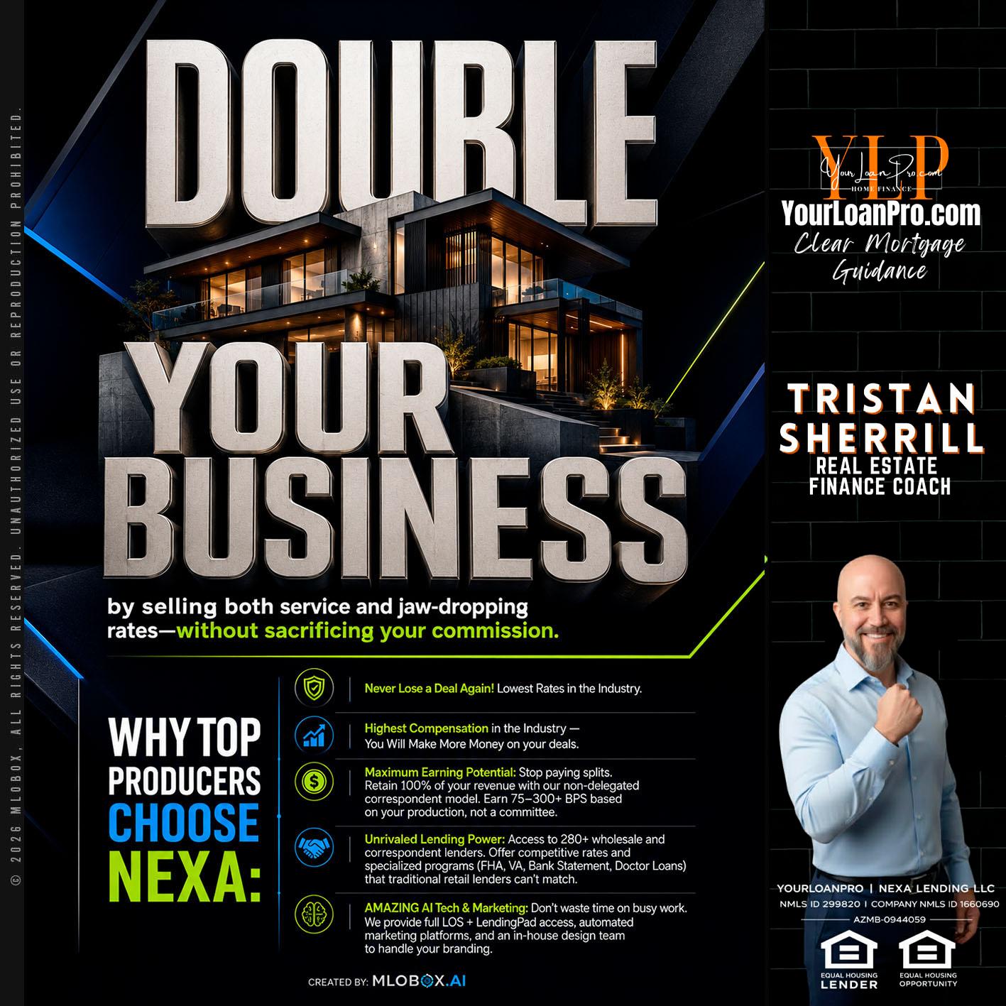 DOUBLE YOUR BUSINESS - Tristan Sherrill -Branch Manager