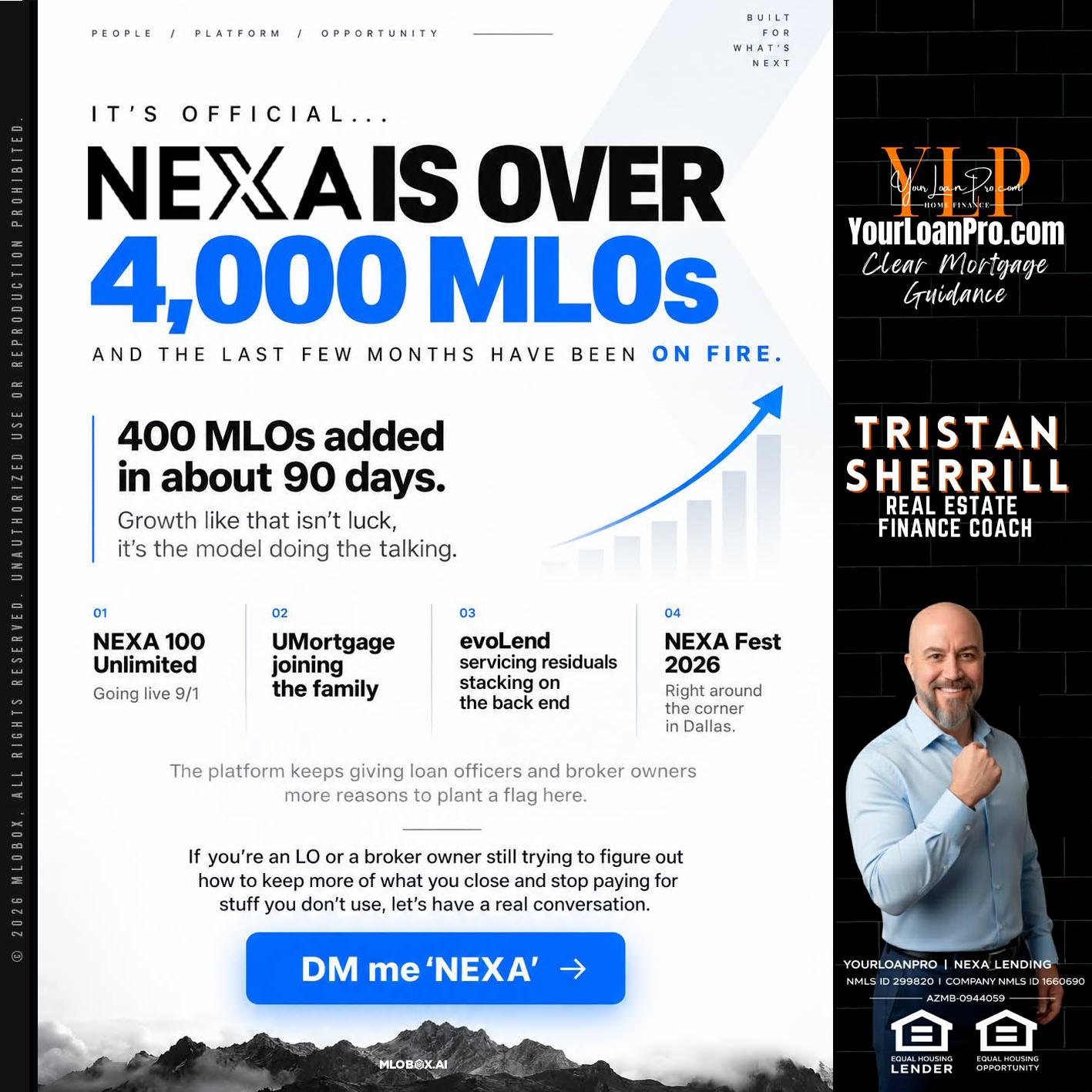 NEXA IS OVER 4000 MLOs - Tristan Sherrill -Branch Manager